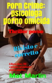 Porn Crime:Psicologa porno omicida