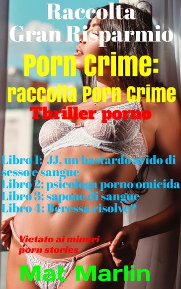 Porn crime:Raccolta Porn Crime - Mat Marlin