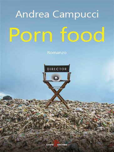 Porn food - Andrea Campucci