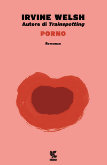 Porno - Irvine Welsh