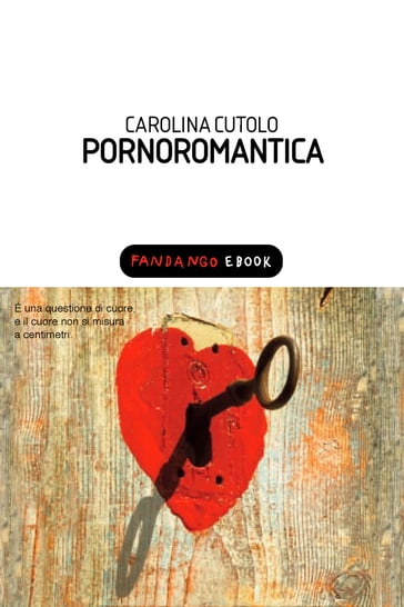 Pornoromantica - Carolina Cutolo