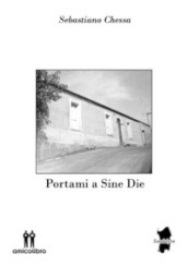 Portami a sine die