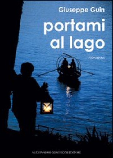 Portami al lago - Giuseppe Guin