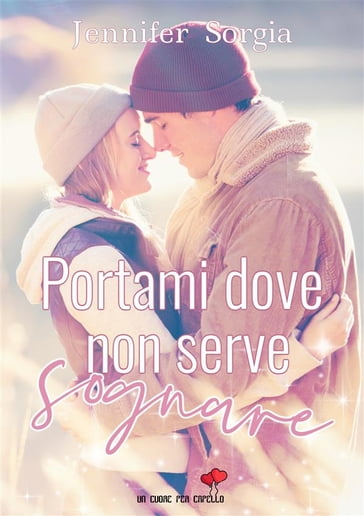 Portami dove non serve sognare - Jennifer Sorgia