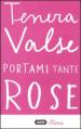 Portami tante rose