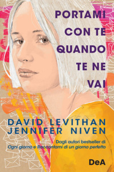 Portami con te quando te ne vai - David Levithan - Jennifer Niven