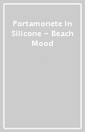 Portamonete In Silicone - Beach Mood