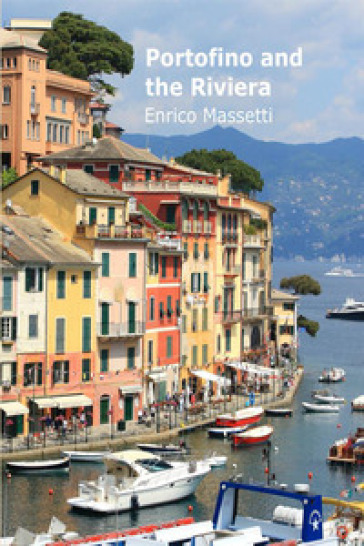 Portofino and the Riviera - Enrico Massetti