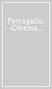 Portogallo: «Cinema novo» e oltre...