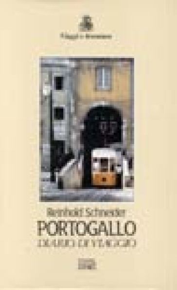 Portogallo. Diario di viaggio - Reinhold Schneider - Libro