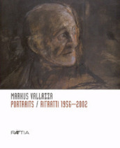 Portraits. Ritratti 1956-2002