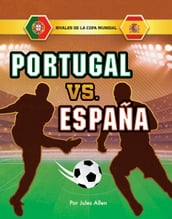 Portugal vs. España