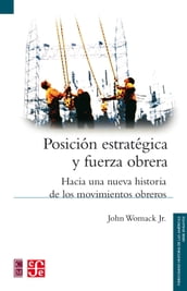 Posición estratégica y fuerza obrera