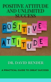 Positive Attitude & Unlimited Success