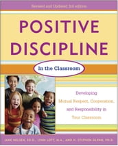 Positive Discipline in the Classroom, Revised 3rd Edition