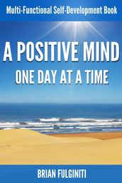 A Positive Mind One Day At a Time