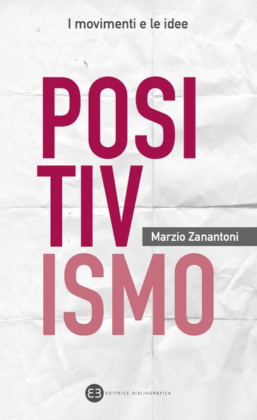 Positivismo - Marzio Zanantoni