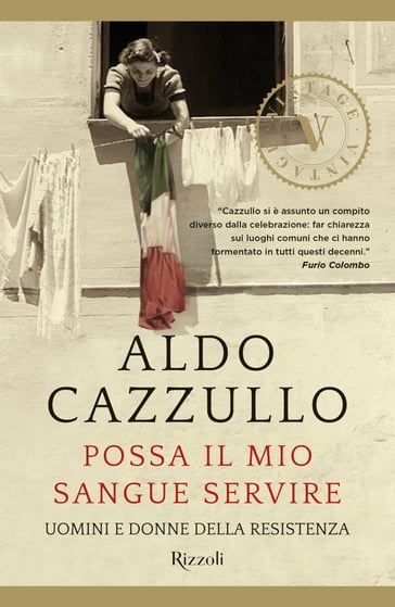 Possa il mio sangue servire VINTAGE - Aldo Cazzullo