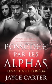Possédée par les alphas: Owned by the Alphas
