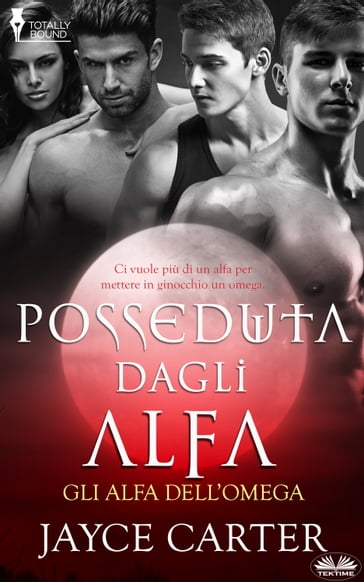 Posseduta Dagli Alfa - Jayce Carter