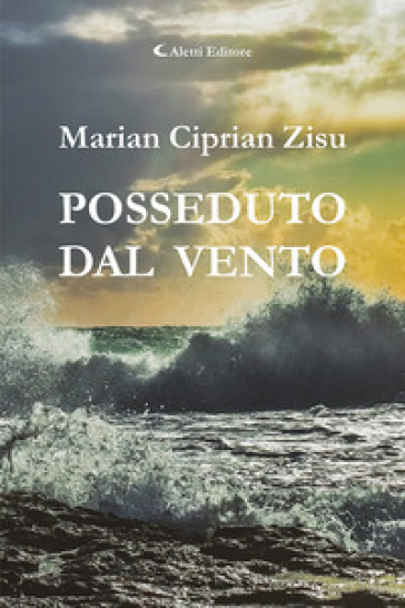 Posseduto dal vento - Marian Ciprian Zisu