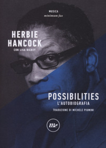Possibilities. L'autobiografia - Herbie Hancock - Lisa Dickey