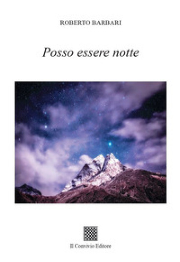 Posso essere notte - Roberto Barbari