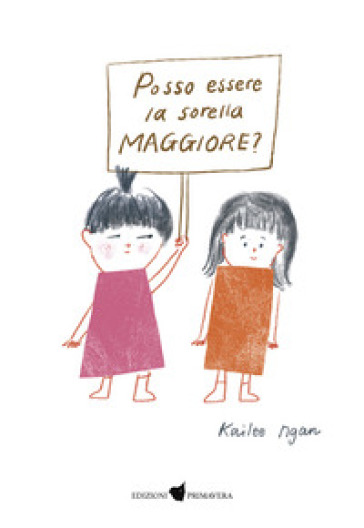 Posso essere la sorella maggiore? Ediz. a colori - Kailee Ngan