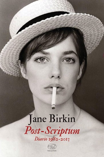 Post-Scriptum. Diario 1982-2013 - Jane Birkin