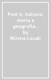 Post it. Italiano, storia e geografia per le vacanze. Per la Scuola media. Con e-book. Con espansione online. Vol. 2