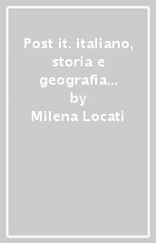 Post it. italiano, storia e geografia per le vacanze. Per la Scuola media. Con e-book. Con espansione online. Vol. 1