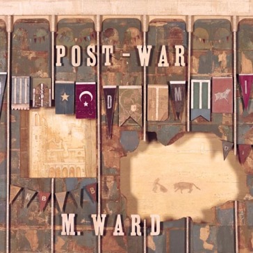 Post-war - M. Ward