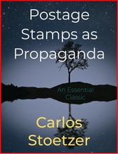 Postage Stamps as Propaganda