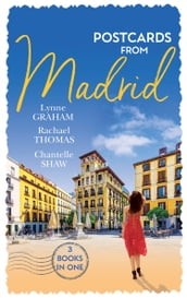 Postcards From Madrid: Married by Arrangement / Valdez s Bartered Bride / The Spanish Duke s Virgin Bride