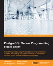 PostgreSQL Server Programming - Second Edition