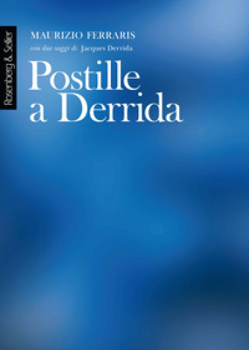 Postille a Derrida - Maurizio Ferraris