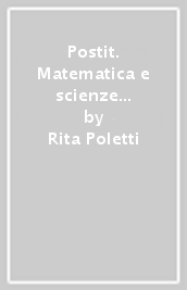 Postit. Matematica e scienze compiti per le vacanze. Per la Scuola media. Con ebook. Con espansione online. 2.