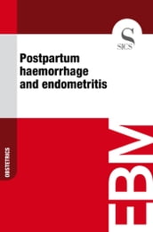 Postpartum Haemorrhage and Endometritis