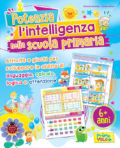 Potenzia l intelligenza nella scuola primaria. Ediz. illustrata