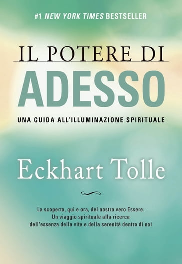 Il Potere Di Adesso - Nuova Edizione - Eckhart Tolle