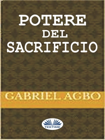 Potere Del Sacrificio - Gabriel Agbo