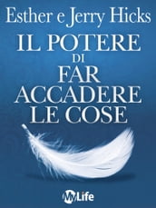 Il Potere Di Far Accadere Le Cose