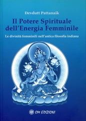 Il Potere Spirituale dell Energia Femminile