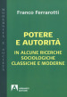 Potere e autorità. In alcune ricerche sociologiche classiche e moderne