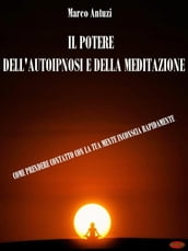 Il Potere dell Autoipnosi e della Meditazione