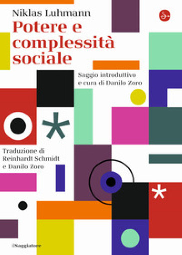 Potere e complessità sociale - Niklas Luhmann
