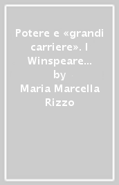 Potere e «grandi carriere». I Winspeare secc. XVIII-XX