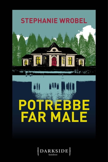 Potrebbe far male - Stephanie Wrobel