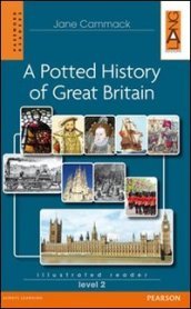 Potted history of Great Britain. Level 2. Con CD Audio