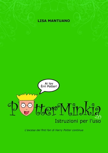 PotterMinkia 2.0 - Istruzioni per l'uso - Lisa Mantuano